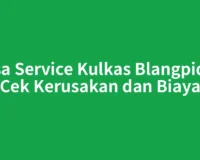 Jasa Service Kulkas Blangpidie: Cek Kerusakan dan Biaya