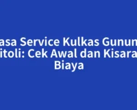 Jasa Service Kulkas Gunung Sitoli: Cek Awal dan Kisaran Biaya