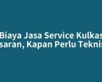 Biaya Jasa Service Kulkas Kisaran, Kapan Perlu Teknisi?