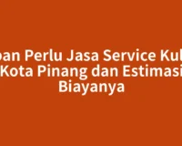 Kapan Perlu Jasa Service Kulkas Kota Pinang dan Estimasi Biayanya