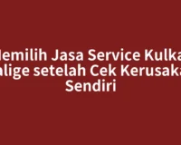 Memilih Jasa Service Kulkas Balige setelah Cek Kerusakan Sendiri