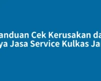 Panduan Cek Kerusakan dan Biaya Jasa Service Kulkas Jambi