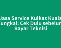 Jasa Service Kulkas Kuala Tungkal: Cek Dulu sebelum Bayar Teknisi