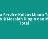 Jasa Service Kulkas Muara Tebo untuk Masalah Dingin dan Mati Total