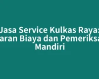 Jasa Service Kulkas Raya: Kisaran Biaya dan Pemeriksaan Mandiri