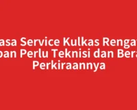 Jasa Service Kulkas Rengat: Kapan Perlu Teknisi dan Berapa Perkiraannya