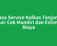 Jasa Service Kulkas Tanjung Balai: Cek Mandiri dan Estimasi Biaya