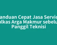 Panduan Cepat Jasa Service Kulkas Arga Makmur sebelum Panggil Teknisi